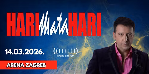 Hari Mata Hari @ Arena Zagreb
