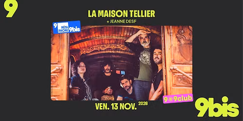 [9-9club] LA MAISON TELLIER + Jeanne Desf