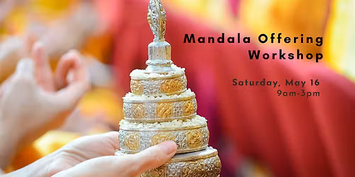 Mandala Offering Workshop