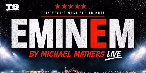 Michael Mathers The Ultimate Eminem Tribute Live