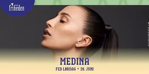Fed L\u00f8rdag | Medina | 20. juni | kl. 20:00