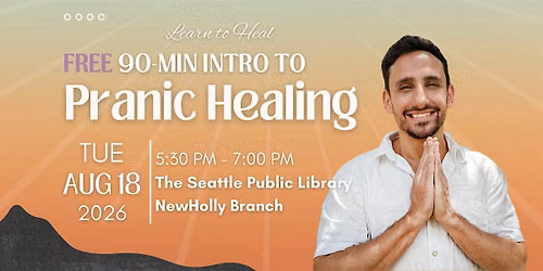 Learn to Heal \u2013 FREE 90-min Intro to Pranic Healing with Eduardo Sztokbant