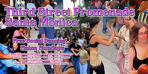 Social FREE - Social dance 3rd Street Promenade, Santa Monica - Salsa