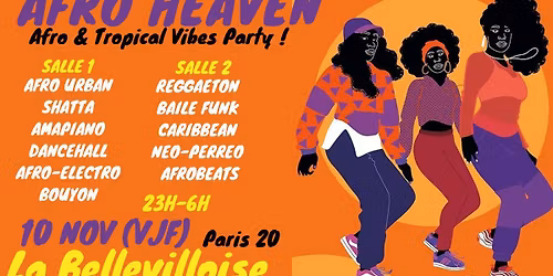 Afro Heaven ~ Afro & Tropical Vibes Party \u00e0 La Bellevilloise !