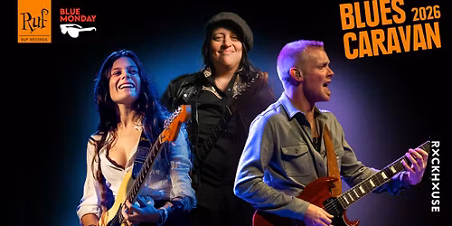 BLUES CARAVAN 2026 \u2022 Laura Chavez, Elise Frank, Matthew Curry \u2022 Blue Monday \u2022 Rockhouse Salzburg