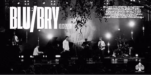 BLU\/BRY w Nietocie!