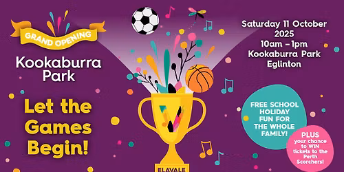 Elavale's Kookaburra Park Grand Opening: Let the Games Begin!