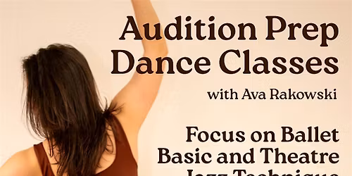 Audition Prep  Dance Class with Ava Rakowksi