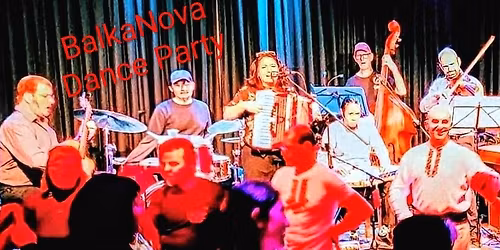 BalkaNova & Friends Danceparty