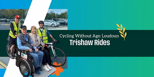 Cycling Without Age - Loudoun Trishaw Rides