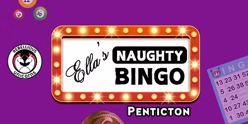Ella's Naughty Bingo | Penticton (Jan 15)