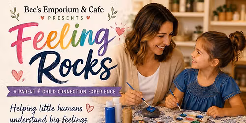 Feeling Rocks: A Parent + Child Connection Experience