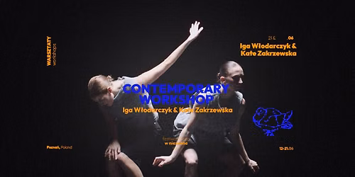 WARSZTATY TA\u0143CA WSP\u00d3\u0141CZESNEGO\/ KATE ZAKRZEWSKA & IGA W\u0141ODARCZYK