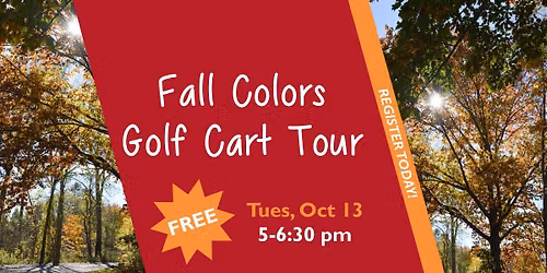 Fall Colors Golf Cart Tour - Register Today!