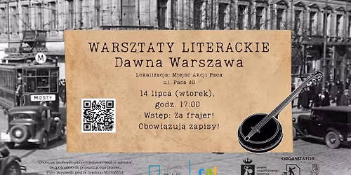 Warsztaty literackie \u2013 dawna Warszawa w s\u0142owie, felietonie i opowie\u015bci
