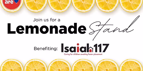 Lemonade Stand & Car Show | All Proceeds Benefit Isaiah 117 House