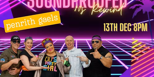 Penrith Gaels - Soundproofed 80's Rewind