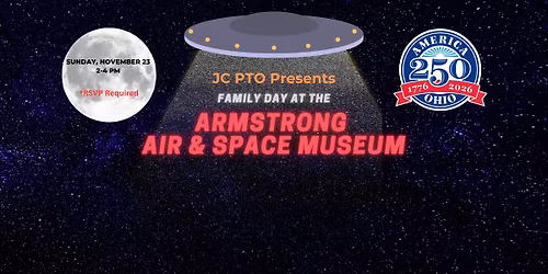 JC PTO Family Day at the Armstrong Air & Space Museum