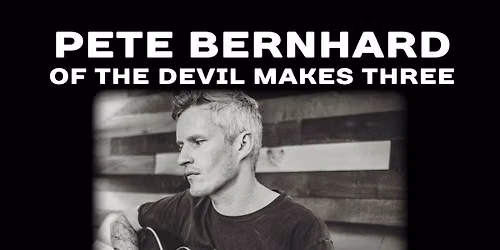 Pete Bernhard (Of The Devil Makes Three) with Dandelion Massacre