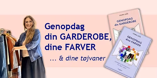 GENOPDAG din GARDEROBE, FARVER og t\u00f8jvaner