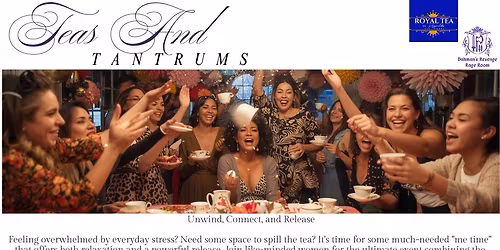 Teas & Tantrums