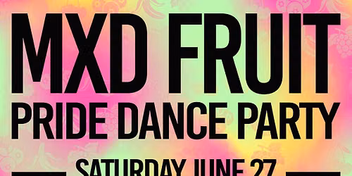 MXD FRUIT ( Pride Party)
