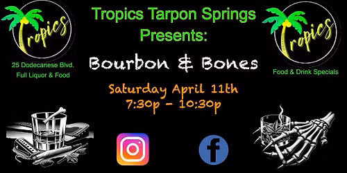 Bourbon & Bones Live @Tropic Tarpon Springs