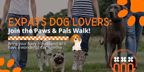 Expats Dog lovers: Join the Paws & Pals Walk!\ud83d\udc3e\ud83d\udc15