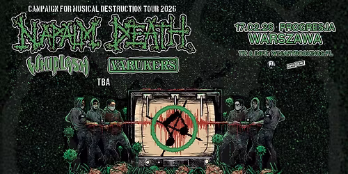 NAPALM DEATH + Whiplash, Varukers \/ 17.02.26 \/ Progresja, Warszawa