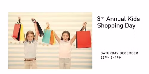 3rd Annual Kid's Shopping Day!