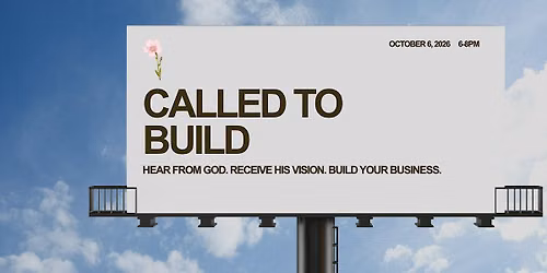 Called to Build: Aligning with God's Vision for Your Business