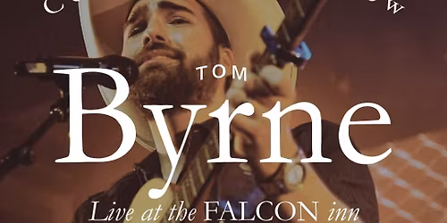 The Falcon Inn - Tom Byrne Country Music Show \ud83e\udd20