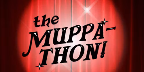 THE MUPPATHON - Muppets Themed Drag Show!