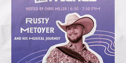 Wednesdays with Friends - Rusty Metoyer and his Musical Journey