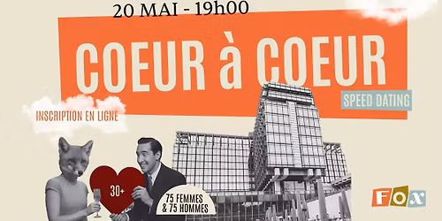 SPEED DATING ( 75 HOMMES - 75 FEMMES) au FOX FOOD MARKET |  MERCREDI 20.05 | AFTERWORK - DRINK & EAT
