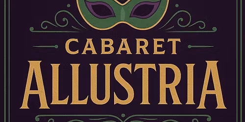Cabaret Allustria - The Grand Debut