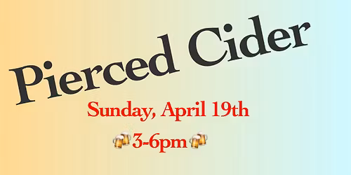 Pierced Cider\u2014Fort Pierce
