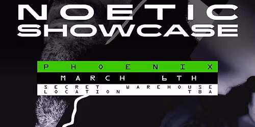 NOETIC SHOWCASE (LIVE) FEAT. STERAC & LADY STARLIGHT + MORE