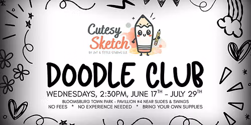 Weekly Doodle Club at Bloomsburg Town Park - FREE