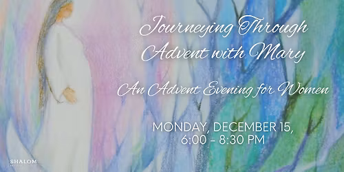 Journeying Through Advent with Mary: An Advent Evening for Women
