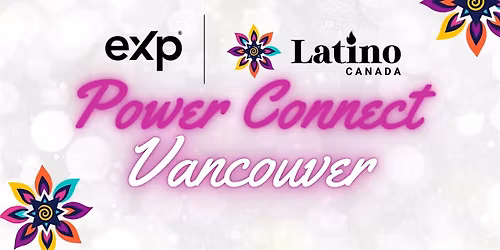 eXp Latino Power Connect: Vancouver