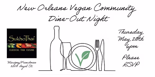 New Orleans Vegan Community Dine-out at SUKHO THAI - ROYAL ST