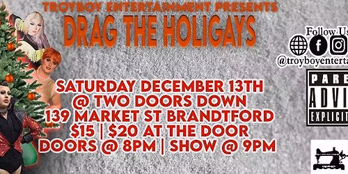 Drag The HoliGays - Brantford - Dec. 13th