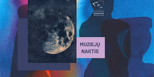Muziej\u0173 naktis Lietuvos aviacijos muziejuje