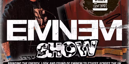 Eminem Show. Live at Empire Rochdale