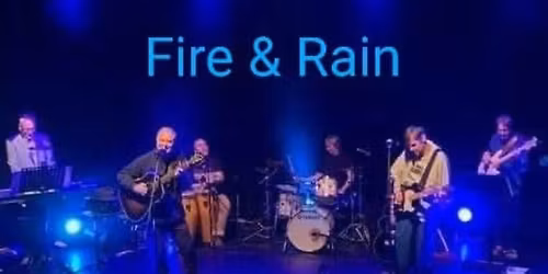 Fire & Rain