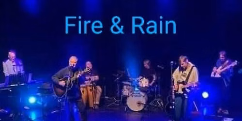 Fire & Rain