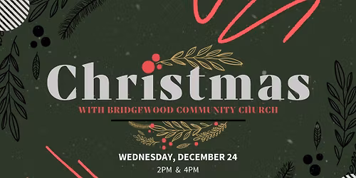 Christmas Eve With Bridgewood 2PM & 4PM