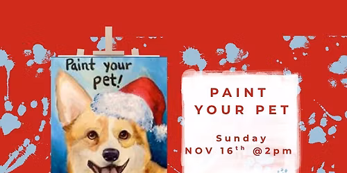 PAINT YOUR PET HOLIDAY EDITION!!