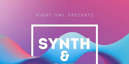 Synth & Sip (A Leander EDM Night)